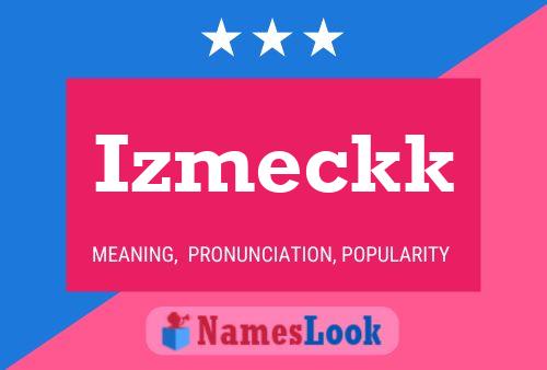 Izmeckk 名字海报