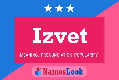 Izvet 名字海报