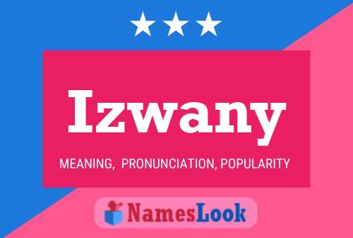 Izwany 名字海报