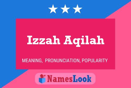 Izzah Aqilah 名字海报