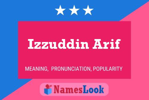 Izzuddin Arif 名字海报