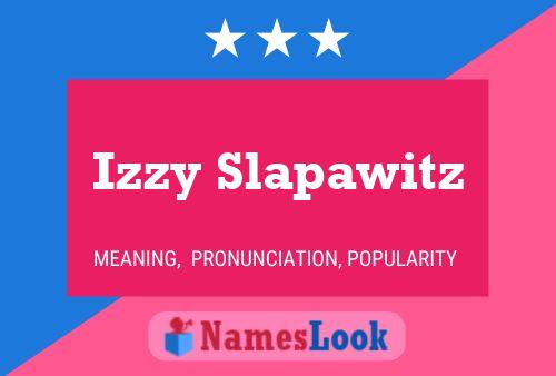 Izzy Slapawitz 名字海报