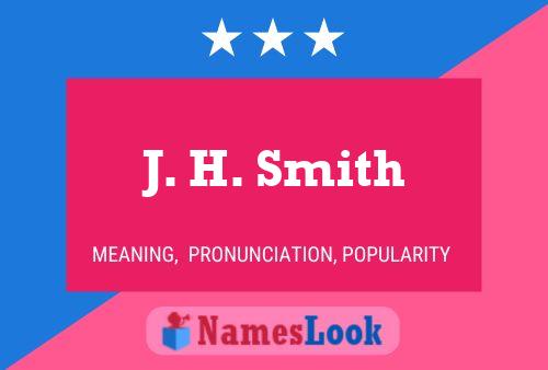 J. H. Smith 名字海报