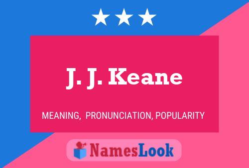 J. J. Keane 名字海报