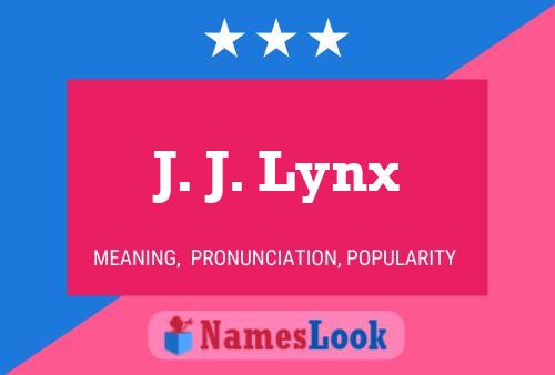 J. J. Lynx 名字海报