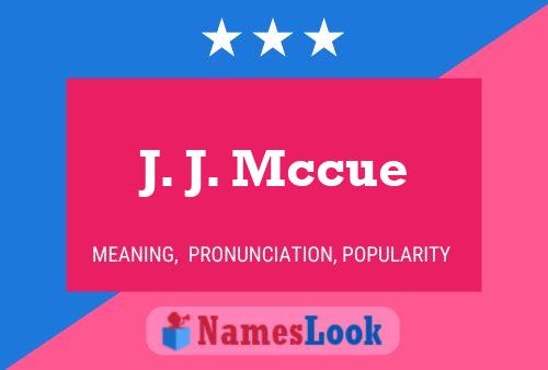 J. J. Mccue 名字海报