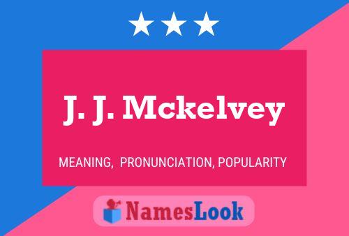 J. J. Mckelvey 名字海报