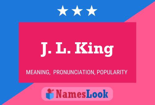 J. L. King 名字海报