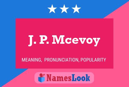 J. P. Mcevoy 名字海报