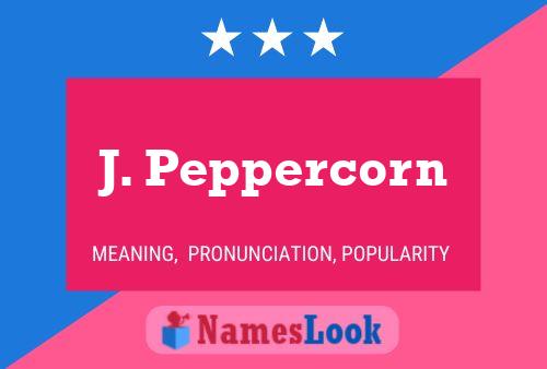 J. Peppercorn 名字海报