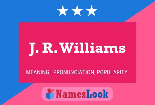 J. R. Williams 名字海报