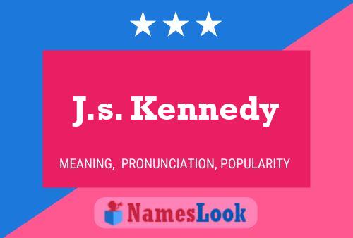 J.s. Kennedy 名字海报