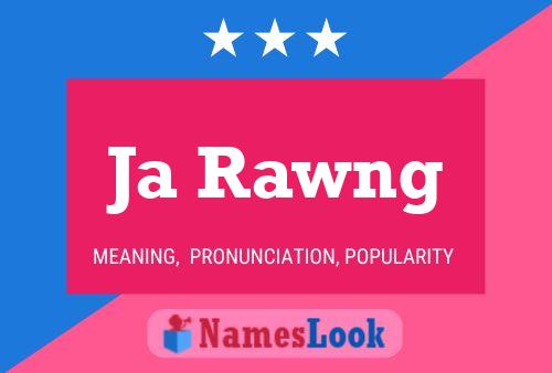 Ja Rawng 名字海报