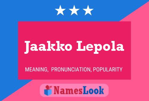 Jaakko Lepola 名字海报