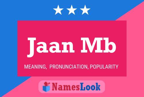 Jaan Mb 名字海报