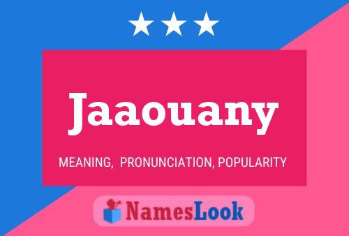 Jaaouany 名字海报