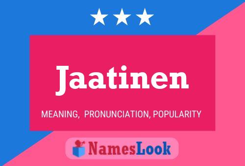 Jaatinen 名字海报