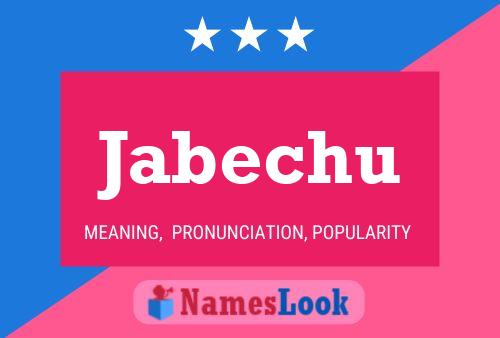 Jabechu 名字海报