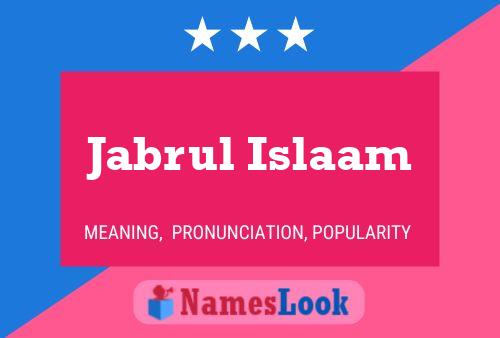 Jabrul Islaam 名字海报