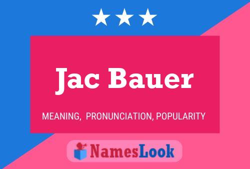 Jac Bauer 名字海报