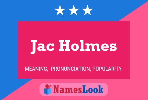 Jac Holmes 名字海报