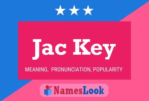 Jac Key 名字海报