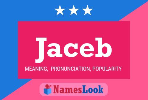 Jaceb 名字海报