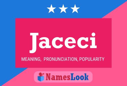 Jaceci 名字海报