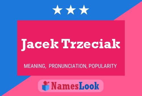 Jacek Trzeciak 名字海报