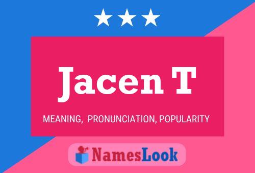 Jacen T 名字海报