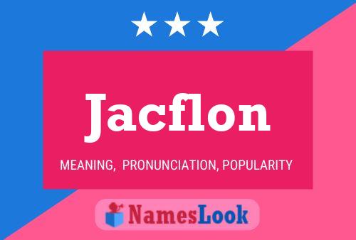 Jacflon 名字海报