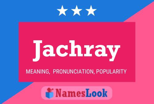 Jachray 名字海报