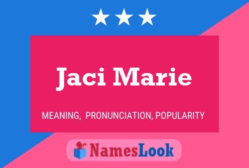 Jaci Marie 名字海报