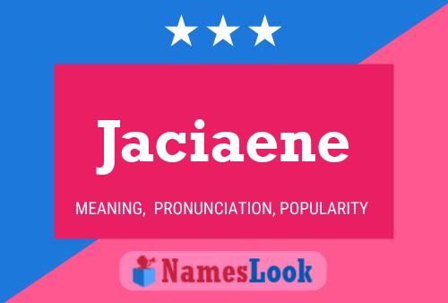 Jaciaene 名字海报