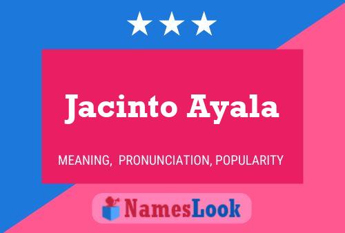 Jacinto Ayala 名字海报