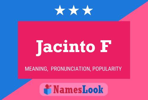 Jacinto F 名字海报