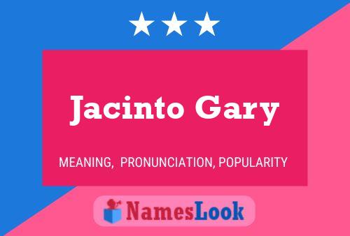 Jacinto Gary 名字海报