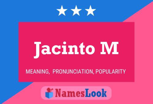 Jacinto M 名字海报