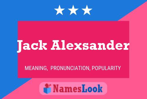 Jack Alexsander 名字海报