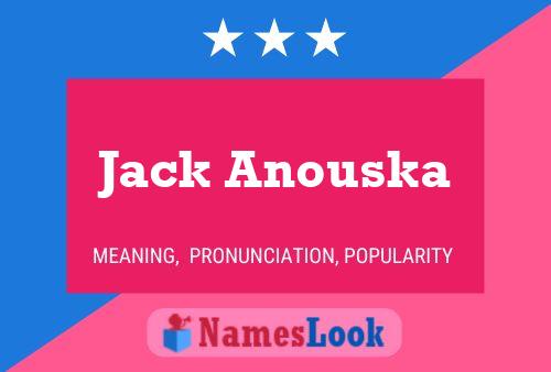 Jack Anouska 名字海报