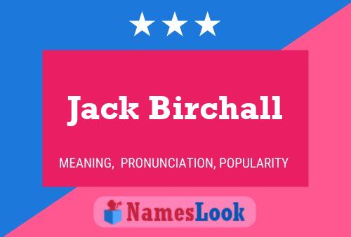 Jack Birchall 名字海报