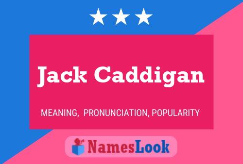 Jack Caddigan 名字海报