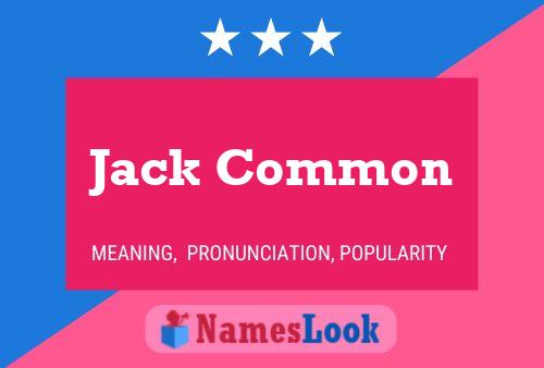 Jack Common 名字海报