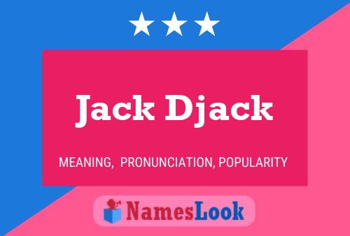 Jack Djack 名字海报