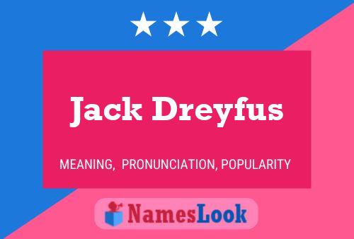 Jack Dreyfus 名字海报