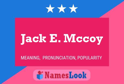 Jack E. Mccoy 名字海报