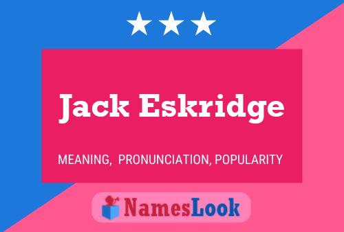 Jack Eskridge 名字海报