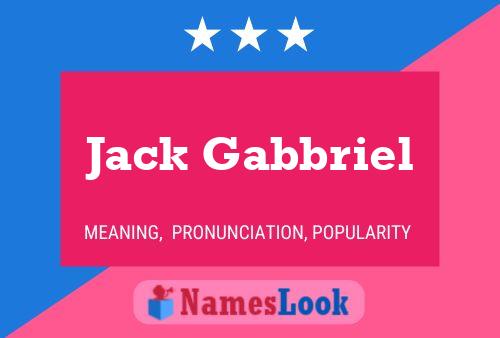 Jack Gabbriel 名字海报