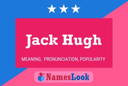 Jack Hugh 名字海报