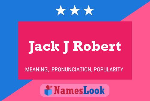 Jack J Robert 名字海报